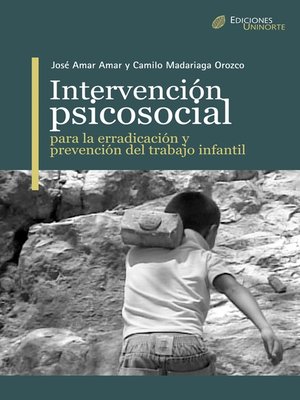 cover image of Intervención Psicosocial para la erradicación y prevención del trabajo infantil